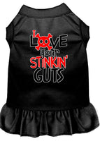 Pet Dress "Love Your Stinkin Guts"