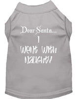 Christmas Pet Shirt, "Dear Santa, I Went With Naughty"