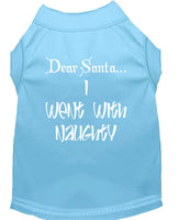 Christmas Pet Shirt, "Dear Santa, I Went With Naughty"