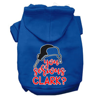 Christmas Pet Hoodie Screen Printed, "You Serious Clark?"