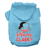 Christmas Pet Hoodie Screen Printed, "You Serious Clark?"
