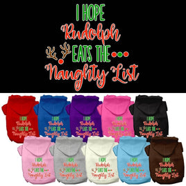 Christmas Pet Hoodie Screen Printed, "I Hope Rudolph Eats The Naughty List"