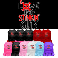 Pet Dress "Love Your Stinkin Guts"