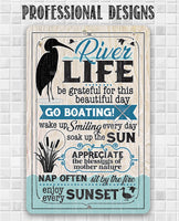 River Life - Metal Sign
