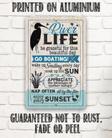 River Life - Metal Sign