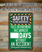 Safety Is No Accident! - Metal Sign