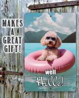 Poodle Well Hello! - Metal Sign