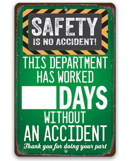 Safety Is No Accident! - Metal Sign