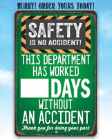 Safety Is No Accident! - Metal Sign