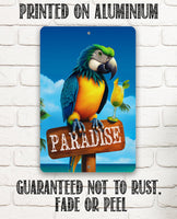 Paradise Parrot - Metal Sign