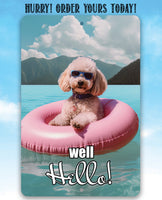 Poodle Well Hello! - Metal Sign