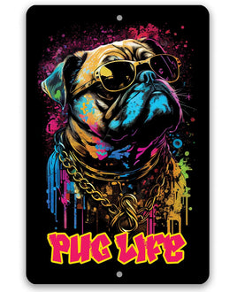 Pug Life (Pink) - Metal Sign