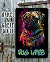 Pug Life (Blue) - Metal Sign