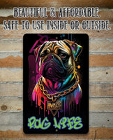 Pug Life (Blue) - Metal Sign