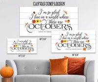 I'm So Glad, Octobers - Canvas