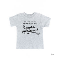 In Case No One Has Told You Yet... You're Awesome! - Tone On Tone - Child Tee