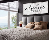It Was Always You 2 - Canvas