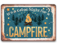 It's A Great Night for a Campfire - Metal Sign
