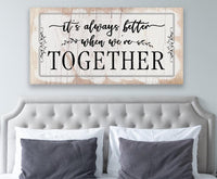 It's Always Better When We're Together 2 - Canvas