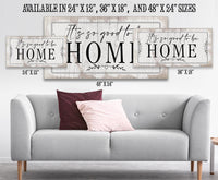 It's So Good To Be Home 2 - Canvas