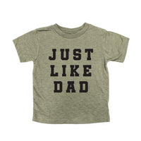 Just Like Dad - Child Tee