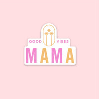 LMSS® STICKER - GOOD VIBES MAMA