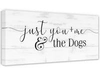 Just You and Me and The Dogs - Canvas