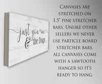 Just You and Me and The Dogs - Canvas