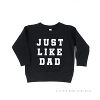 Just Like Dad - Child Sweater