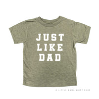 Just Like Dad - Child Tee