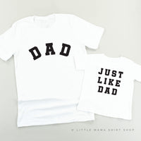 Dad - Arched Varsity / Just Like Dad - Set of 2 Tees