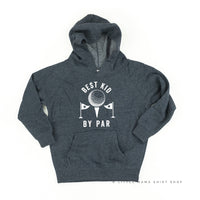 Best Kid By Par - Child HOODIE