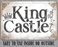 King of the Castle - Metal Sign