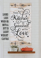 This Kitchen Is Seasoned With Love Vertical - Canvas