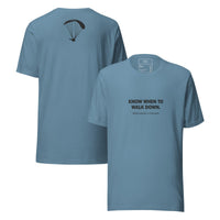 Know When to Walk Down Paragliding T-Shirt | Pilot Wisdom Tee