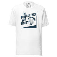 In Turbulence We Trust | Certified Bumpy Since Forever