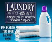 Laundry Check Your Pockets - Metal Sign