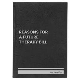 Personalized Reasons For a Future Therapy Bill Leatherette Journal (large) | Black/Silver
