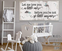 Let Me Love You A Little More - Canvas
