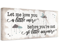 Let Me Love You A Little More - Canvas