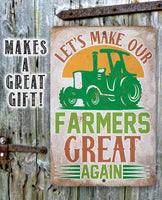 Let's Make Our Farmers Great Again - Metal Sign