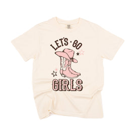 Let's Go Girls - (Cowgirl) - Comfort Colors Tee