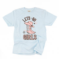 Let's Go Girls - (Cowgirl) - Comfort Colors Tee
