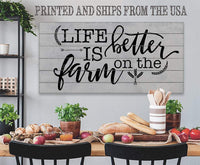 Life Is Better On The Farm - Canvas