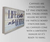Life Is Better On The Water - Canvas
