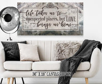 Life Takes Us To Unexpected Places - Canvas