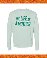 ✨ THE LIFE OF A MOTHER ✨ - Super Soft Fleece