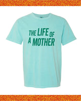 ✨ THE LIFE OF A MOTHER ✨ - Short Sleeve Comfort Colors Tee