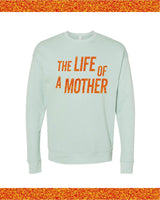 ✨ THE LIFE OF A MOTHER ✨ - Super Soft Fleece
