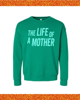 ✨ THE LIFE OF A MOTHER ✨ - Super Soft Fleece